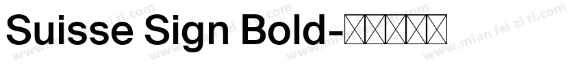Suisse Sign Bold字体转换